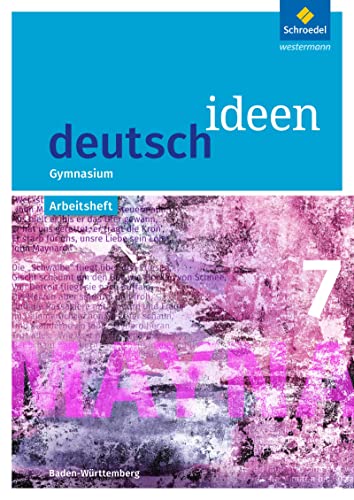 Stock image for deutsch ideen 7. Arbeitsheft. S1. Baden-Wrttemberg -Language: german for sale by GreatBookPrices