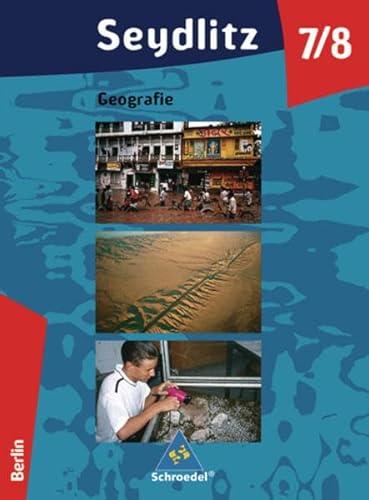 Beispielbild fr Seydlitz Geographie - Ausgabe 2004 fr Gymnasien: Seydlitz Geographie - Ausgabe 2006 fr Berlin: Schlerband 7 / 8 (Seydlitz Geografie) zum Verkauf von medimops