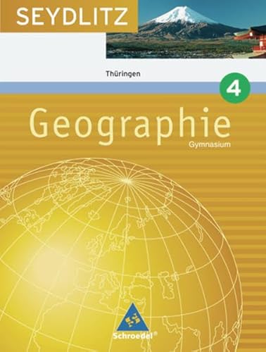 9783507522367: Seydlitz Geographie - Ausgabe 2005 fr Gymnasien in Thringen: Schlerband 4 ( Kl. 8 )