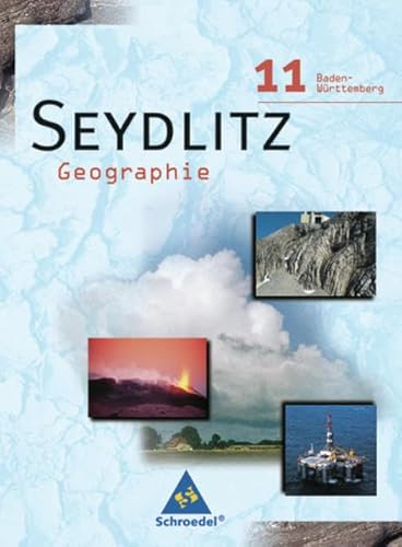 9783507523272: Seydlitz Geographie, Ausgabe SII Baden-Wrttemberg, Neubearbeitung, 11. Klasse