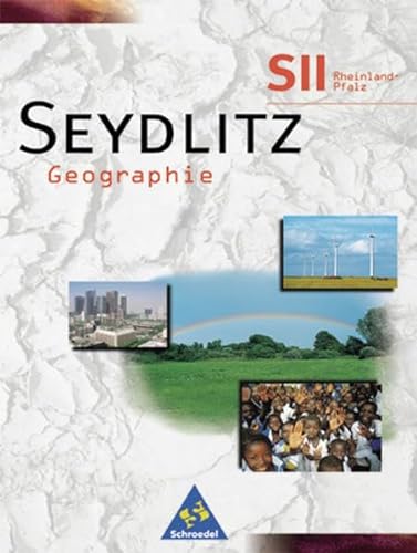 Stock image for Seydlitz Geographie - Sekundarstufe II - Neubearbeitung. Schlerband Grundkurs Rheinland-Pfalz for sale by Martin Preu / Akademische Buchhandlung Woetzel