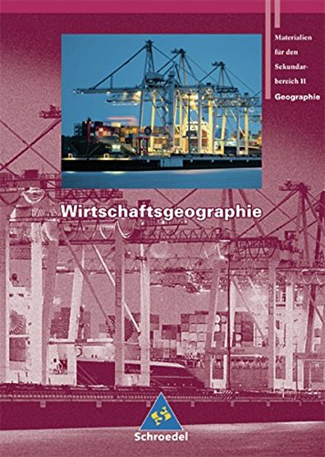 9783507523425: Seydlitz Geographie - Ausgabe 2001 fr die Sekundarstufe II: Schlerband. Wirtschaftsgeographie: Materialien fr den Sekundarbereich 2