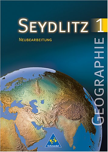Stock image for Seydlitz Geographie - Gymnasium SI - Neubearbeitung: Seydlitz Geographie, Ausgabe Gymnasium Baden-Wrttemberg, Neubearbeitung, Bd.1, 5. Klasse for sale by medimops