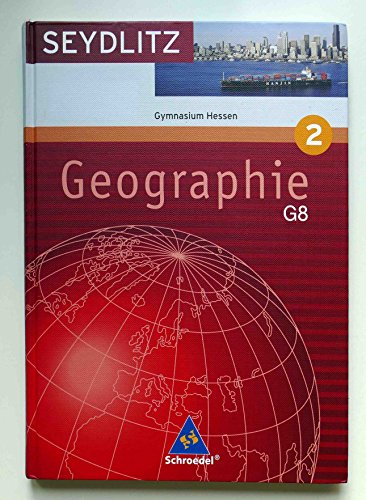 Seydlitz Geographie - Ausgabe 2004 für Gymnasien: Seydlitz Geographie2. 8. Schuljahr. Schülerband. Sekundarstufe 1. Hessen: Schülerband 2 (Kl. 8) - Volker Dorsch