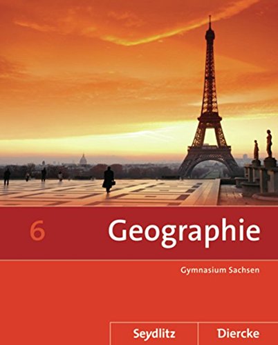 Beispielbild fr Seydlitz / Diercke Geographie - Ausgabe 2011 fr die Sekundarstufe I in Sachsen: Schlerband 6 zum Verkauf von medimops