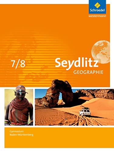 Beispielbild fr Seydlitz Geographie - Ausgabe 2016 fr Gymnasien in Baden-Wrttemberg: Schlerband 7 / 8 zum Verkauf von medimops