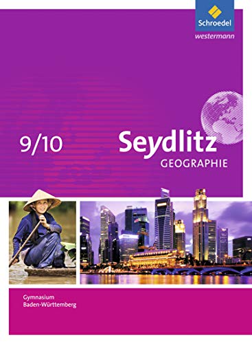 Beispielbild fr Seydlitz Geographie - Ausgabe 2016 fr Gymnasien in Baden-Wrttemberg: Schlerband 9 / 10 zum Verkauf von medimops