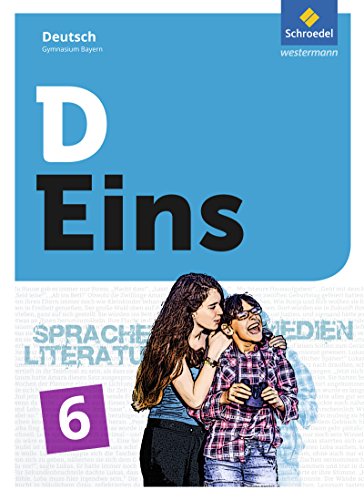 Beispielbild fr D Eins ? Sprache, Literatur, Medien: Deutsch Gymnasium Bayern: Schlerband 6 (inkl. Medienpool) zum Verkauf von medimops