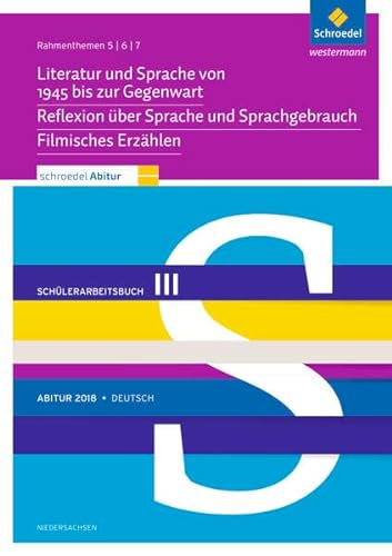 9783507697928: Schreodel Abitur 2018 Deutsch: Rahmenthemen 5, 6 und 7: Schlerpaket 3 zum Abitur 2018. Niedersachsen