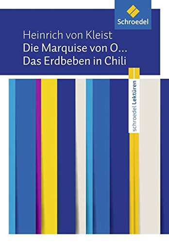 Beispielbild fr Schroedel Lektren: Heinrich von Kleist: Die Marquise von O. / Das Erdbeben in Chili: Textausgabe zum Verkauf von medimops