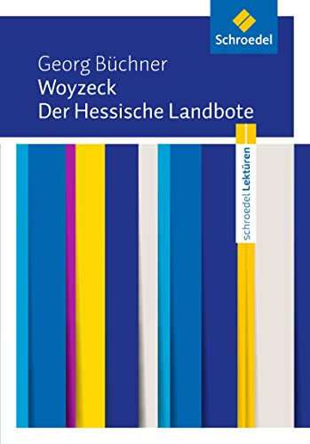 Beispielbild fr Schroedel Lektren: Georg Bchner: Woyzeck / Der Hessische Landbote: Textausgabe zum Verkauf von medimops