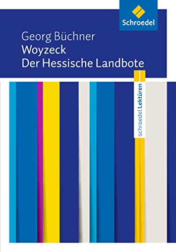 Stock image for Schroedel Lektren: Georg Bchner: Woyzeck / Der Hessische Landbote: Textausgabe for sale by medimops