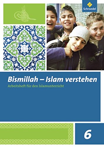 Imagen de archivo de Bismillah - Islam verstehen: Arbeitsheft 6 a la venta por Studibuch