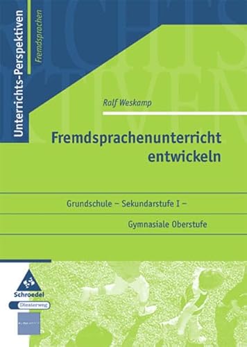 Beispielbild fr Unterrichts-Perspektiven - Fremdsprachen: Fremdsprachenunterricht entwickeln zum Verkauf von medimops