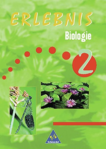 Erlebnis Biologie - Allgemeine Ausgabe 1999 für das 7. bis 10. Schuljahr: Schülerband 2 - Dobers, Joachim und Günter Rabisch