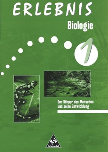 Stock image for Erlebnis Biologie - Ausgabe 1999: Erlebnis Biologie - Themenorientierte Arbeitshefte - Ausgabe 1999: Der Krper des Menschen und seine Entwicklung: . Rheinland-Pfalz, Saarland, Schleswig-Holstein for sale by medimops