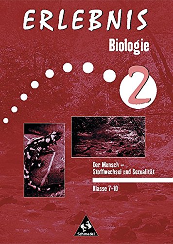 Stock image for Erlebnis Biologie - Ausgabe 1999: Erlebnis Biologie, Arbeitshefte (themenorientiert), Der Mensch - Stoffwechsel und Entwicklung for sale by medimops