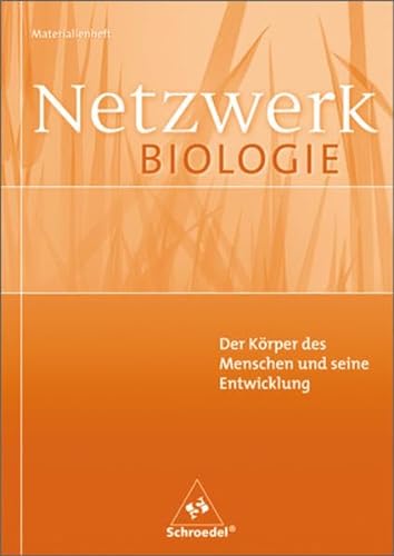 Beispielbild fr Netzwerk Biologie - Ausgaben 1999-2001: Netzwerk Biologie, Materialienhefte, Der Krper des Menschen und seine Entwicklung zum Verkauf von medimops