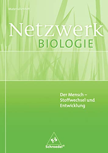 Beispielbild fr Netzwerk Biologie Materialienhefte: Der Mensch - Stoffwechsel und Entwicklung zum Verkauf von Buchmarie