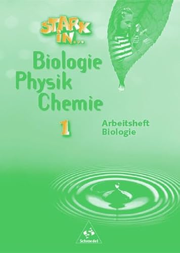 Stark in Biologie/Physik/Chemie: Arbeitsheft 1 - Biologie: Lernstufen 5/6