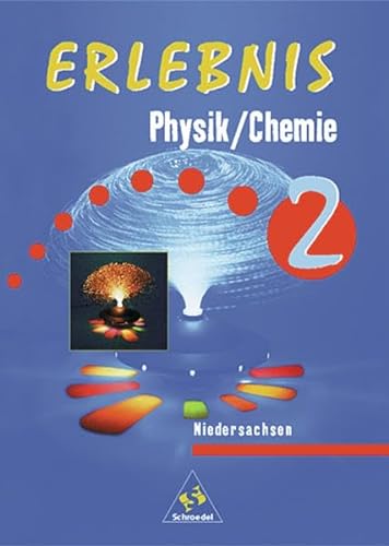 Erlebnis Physik / Chemie 2. SchÃ¼lerband. Niedersachsen (9783507769014) by [???]