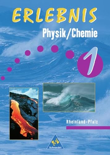 Erlebnis Physik /Chemie. Schülerband 1 Klasse 5/6 - Cieplik, Dieter; Gouase, Willi; Tegen, Hans.