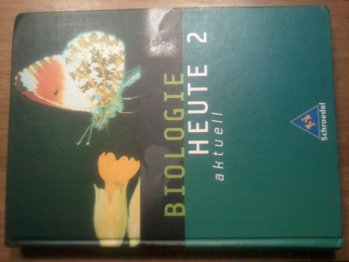 Beispielbild fr Biologie heute - Ausgabe 2003: Biologie heute aktuell - Allgemeine Ausgabe 2003 fr die Realschule und Gesamtschule: Schlerband 2: . rheinland-Pfalz, Saarland, schleswig-Holstein zum Verkauf von medimops