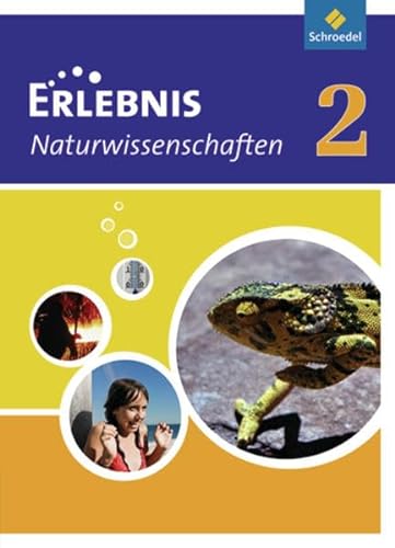 Stock image for Erlebnis Naturwissenschaften 2. Schlerband. Schleswig-Holstein: Gemeinschaftsschule, Gesamtschule, Grundschule, Hauptschule, Realschule, Stadtteilschule for sale by medimops