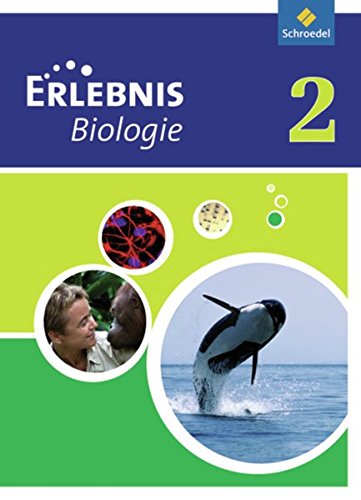 Imagen de archivo de Erlebnis Biologie 2. Schlerband. Realschule. Nordrhein-Westfalen: Ausgabe 2010 a la venta por medimops