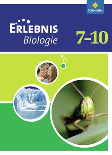 Beispielbild fr Erlebnis Biologie - Ausgabe 2007 fr das mittlere Lernniveau in Hamburg, Hessen, Niedersachsen und Schleswig-Holstein: Schlerband 7-10 zum Verkauf von grunbu - kologisch & Express-Buchversand