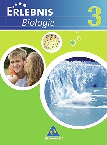 Imagen de archivo de Erlebnis Biologie 3. Schlerband. Realschule. Niedersachsen: Ausgabe 2007 a la venta por medimops