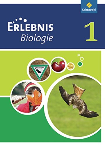 9783507772670: Erlebnis Biologie 1. Schlerband. Realschule. Nordrhein-Westfalen: Ausgabe 2011