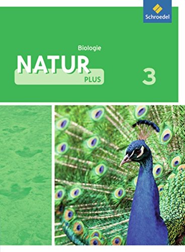 Beispielbild fr Natur plus - Ausgabe 2011 fr Gesamtschulen in Nordrhein-Westfalen: Schlerband Biologie 3 zum Verkauf von medimops