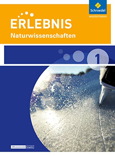 Stock image for Erlebnis Naturwissenschaften - Differenzierende Ausgabe 2014 fr Nordrhein-Westfalen: Schlerband 1 Naturwissenschaften for sale by medimops