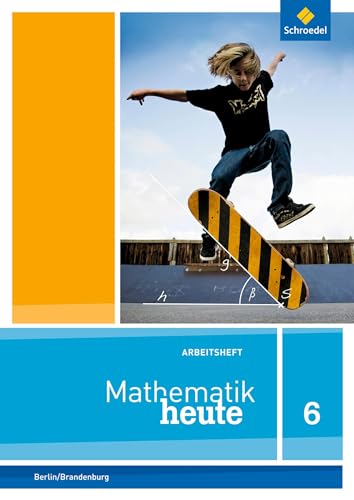 Imagen de archivo de Mathematik heute - Ausgabe 2014 fr Berlin und Brandenburg: Arbeitsheft mit Lsungen 6 a la venta por medimops