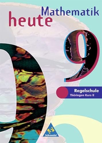 Imagen de archivo de Mathematik heute - Ausgabe 1997: Mathematik heute, Regelschule Thringen, EURO, 9. Schuljahr a la venta por medimops