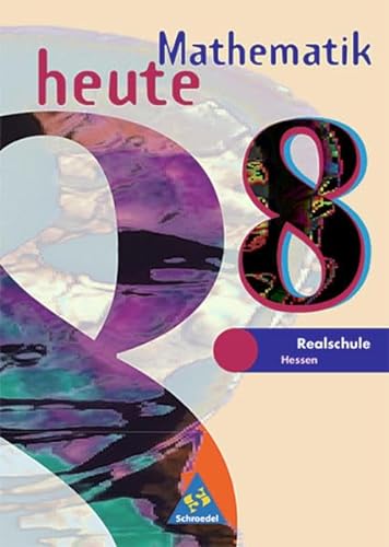 Beispielbild fr Mathematik heute - Ausgabe 1997: Mathematik heute, Realschule Hessen, EURO, 8. Schuljahr zum Verkauf von medimops
