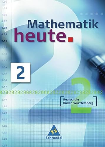 9783507836860: Mathematik heute 2. Neubearbeitung. Schlerband. Baden-Wrttemberg. Realschule.