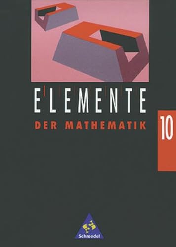 Imagen de archivo de Elemente der Mathematik, Ausgabe Hessen, Hamburg, Nordrhein-Westfalen, Schleswig-Holstein und Saarland, 10. Schuljahr, DM a la venta por medimops