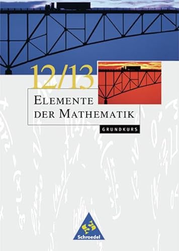 9783507839335: Elemente der Mathematik 12/13. Grundkurs. Schlerband. Bremen, Hamburg, Hessen, Niedersachsen, Schleswig-Holstein