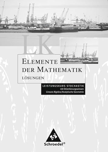 Elemente der Mathematik, Gymnasiale Oberstufe Lösungen Stochastik LK - Unknown Author