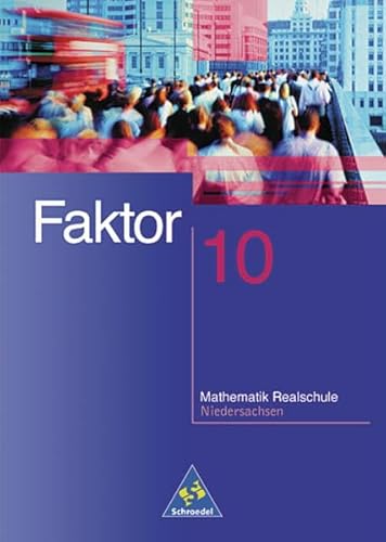 Beispielbild fr Faktor - Mathematik fr Realschulen in Niedersachsen: Schlerband 10 zum Verkauf von medimops