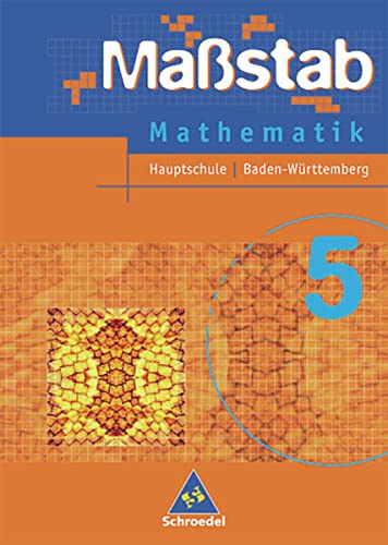 Stock image for Massstab. Mathematik fr Hauptschulen - Ausgabe 2004: Mastab: Mathematik fr Hauptschulen in Baden-Wrttemberg und dem Saarland - Ausgabe 2004: Schlerband 5 for sale by medimops