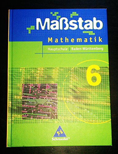 Beispielbild fr Massstab. Mathematik fr Hauptschulen - Ausgabe 2004: Mastab 6. Mathematik Baden-Wrttemberg. Hauptschule zum Verkauf von medimops