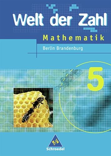 Beispielbild fr Welt der Zahl - Ausgabe 2005 fr das 5. und 6. Schuljahr in Berlin und Brandenburg: Schlerband 5: Zum neuen Rahmenlehrplan zum Verkauf von medimops