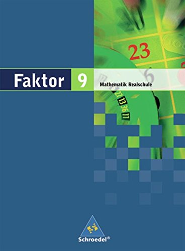 9783507843790: Faktor 9. Mathematik. Schlerband. Realschule. Niedersachsen, Bremen, Hamburg und Schleswig-Holstein: Ausgabe 2005