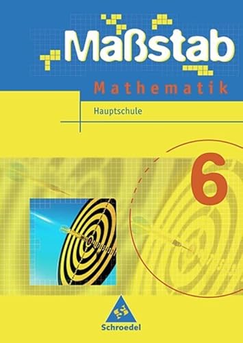 Beispielbild fr Massstab. Mathematik fr Hauptschulen - Ausgabe 2004: Mastab - Mathematik fr Hauptschulen in Niedersachsen - Ausgabe 2005: Schlerband 6 zum Verkauf von medimops