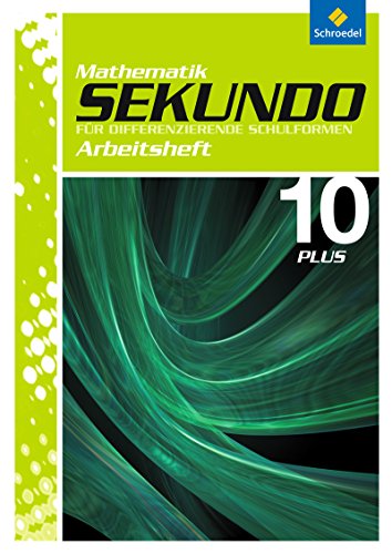 Sekundo: Mathematik für differenzierende Schulformen - Ausgabe 2009: Arbeitsheft 10 Plus - Lenze, Martina, Schröder, Max