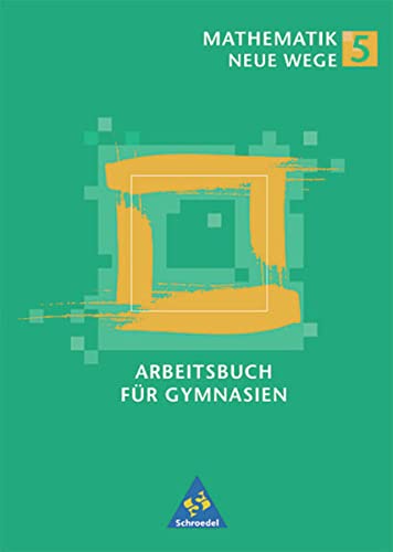 9783507854550: Mathematik Neue Wege, Ausgabe Nordrhein-Westfalen und Schleswig-Holstein, 5. Schuljahr