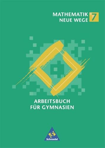 Beispielbild fr Mathematik Neue Wege. Ein Arbeitsbuch fr Gymnasien: Mathematik Neue Wege SI - Ausgabe 2001 fr Hamburg, Nordrhein-Westfalen, Hessen und . Nordrhein-Westfalen, Schleswig-Holstein zum Verkauf von medimops